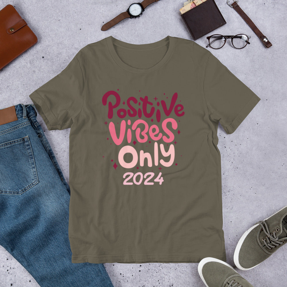 Positive Vibes 2024 Unisex t-shirt