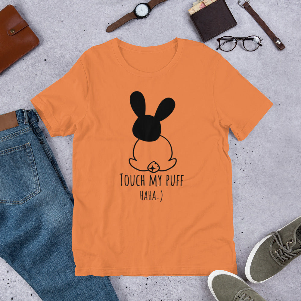 Touch My Puff Unisex t-shirt