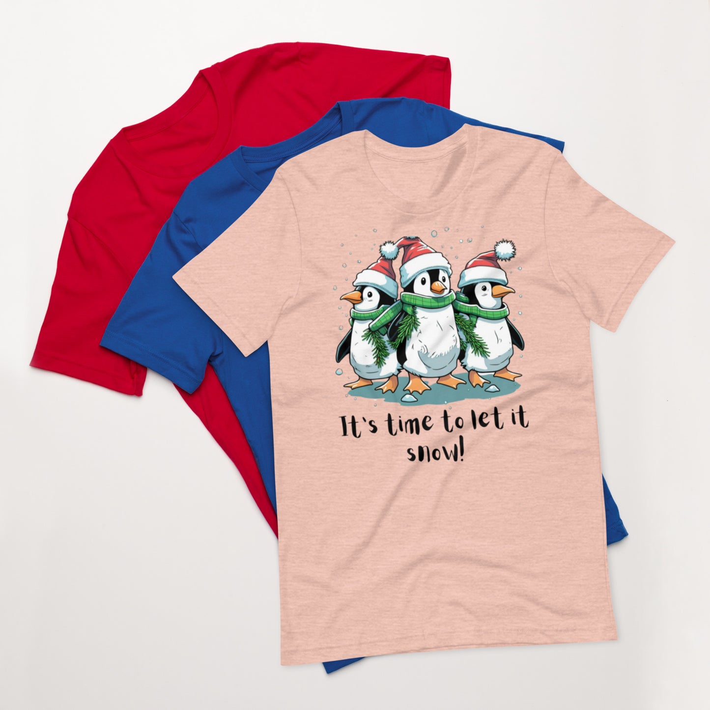 Let it snow Unisex t-shirt