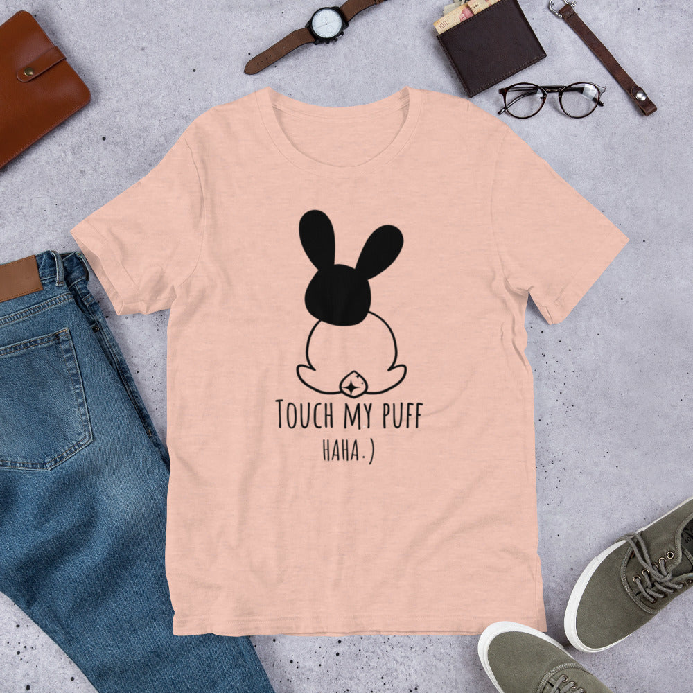 Touch My Puff Unisex t-shirt