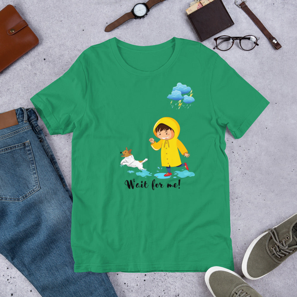 Wait For Me Unisex t-shirt