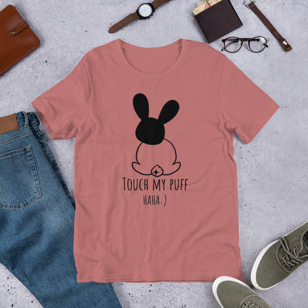 Touch My Puff Unisex t-shirt