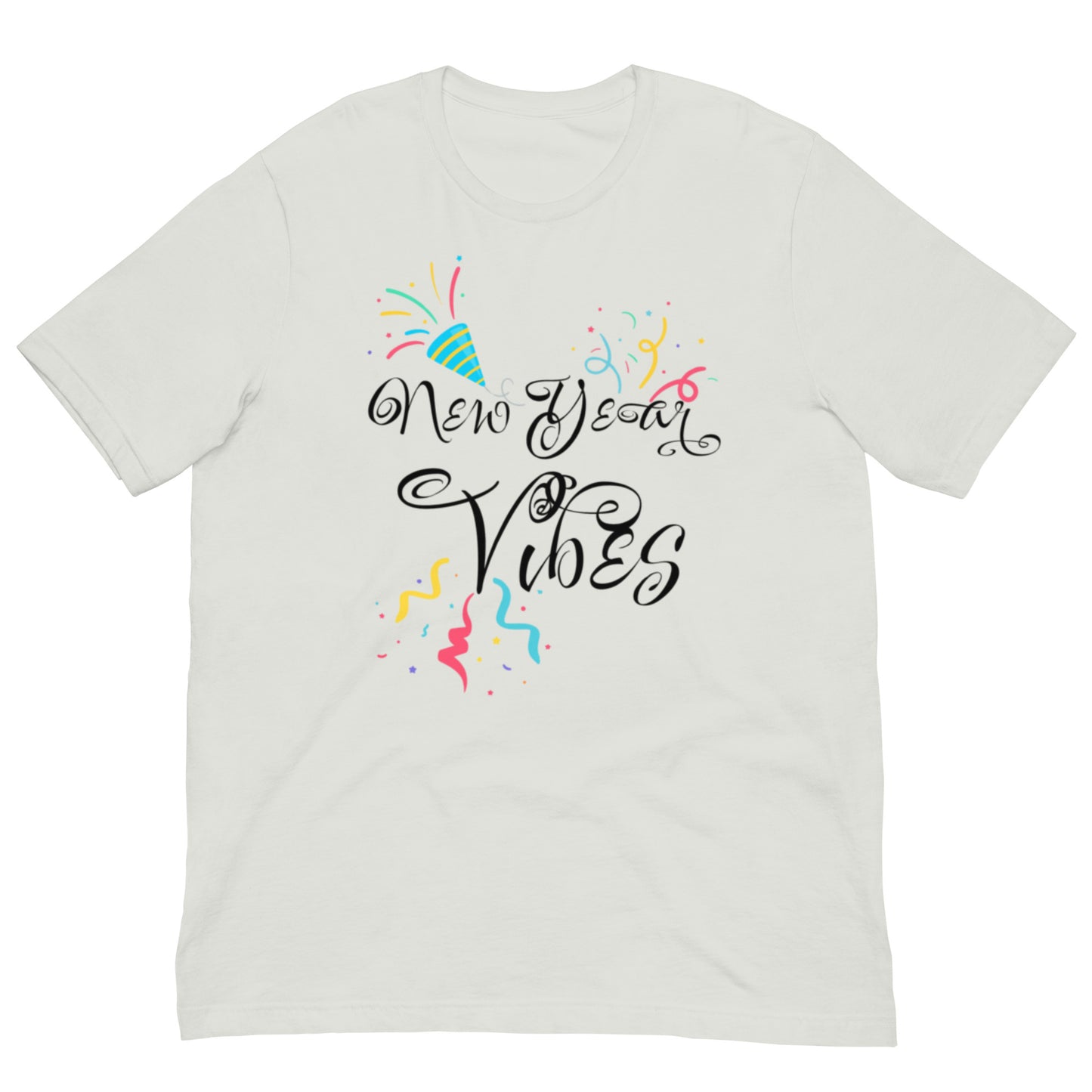 New Year Vibes Unisex t-shirt