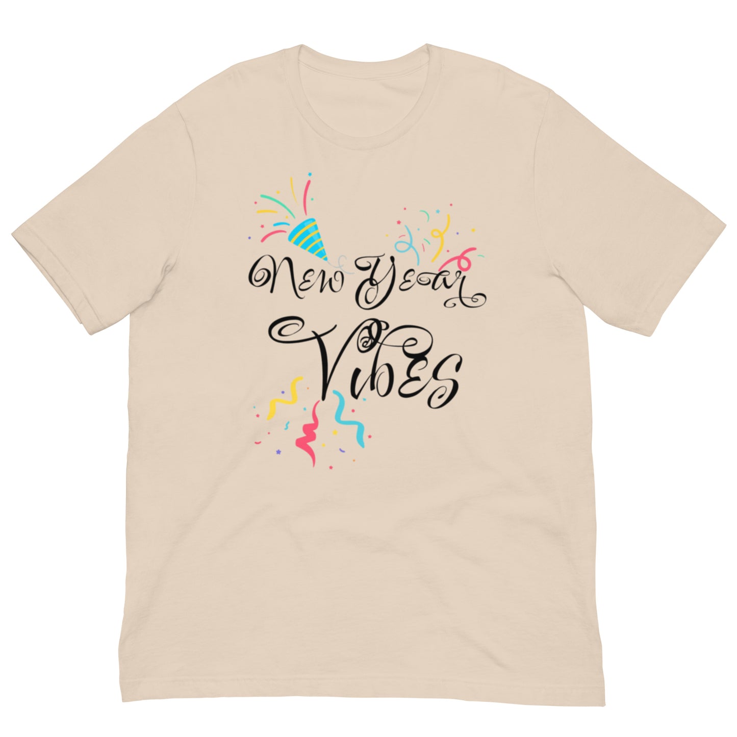 New Year Vibes Unisex t-shirt