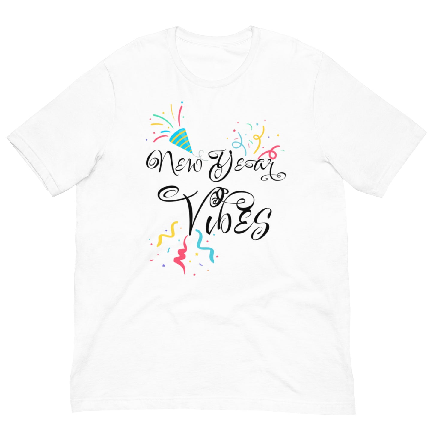 New Year Vibes Unisex t-shirt